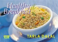 Healthy Breakfast : Book by Tarla Dalal Healthy Breakfast : Book by Tarla Dalal