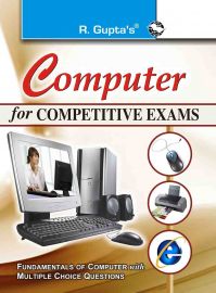 Computer for Competitive Exams (Fundamental of Computer with MCQs): Book by RPH Editorial Board Computer for Competitive Exams (Fundamental of Computer with MCQs): Book by RPH Editorial Board