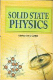 Solid state physics: Book by Sidharth Sharma