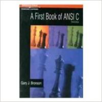 FIRST BOOK OF ANSI C 3E (English) 3rd Edition (Paperback): Book by Bronson G J
