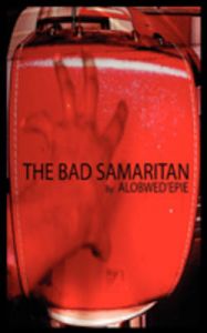 The Bad Samaritan: Book by Alobwed'Epie The Bad Samaritan: Book by Alobwed'Epie