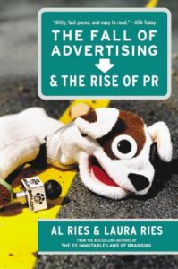 The Fall of Advertising & the Rise of PR (English) (Paperback): Book by Al Ries, Laura Ries The Fall of Advertising & the Rise of PR (English) (Paperback): Book by Al Ries, Laura Ries