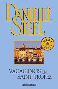 Vacaciones En Saint-Tropez: Book by Danielle Steel Vacaciones En Saint-Tropez: Book by Danielle Steel