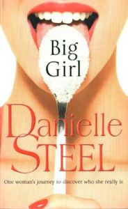 Big Girl (English) (Paperback): Book by Danielle Steel Big Girl (English) (Paperback): Book by Danielle Steel
