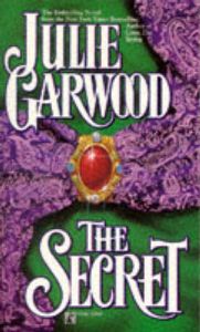 The Secret: Book by Julie Garwood The Secret: Book by Julie Garwood