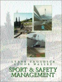 Sport and Safety Management (English) (Hardcover): Book by Lynne Walley Llb (hons) M. A. Frsa, Steve Frosdick
