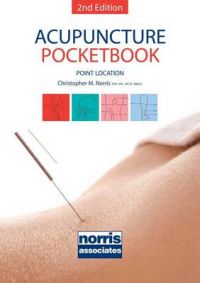 Acupuncture Pocketbook: Point Location: Book by Christopher Norris