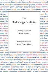 The Hatha Yoga Pradipika: Book by Svatmarama The Hatha Yoga Pradipika: Book by Svatmarama