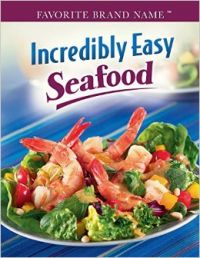 INCREDIBLY EASY SEAFOOD (H): Book by XX