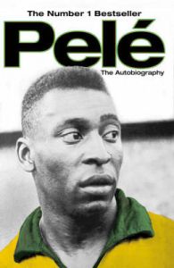 Pele: The Autobiography: Book by Pele Pele: The Autobiography: Book by Pele