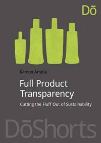 Full Product Transparency: Book by Ramon Arratia