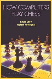 How Computers Play Chess: Book by David N. L. Levy
