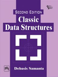 CLASSIC DATA STRUCTURES: Book by Samanta Debasis CLASSIC DATA STRUCTURES: Book by Samanta Debasis