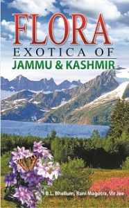 Flora Exotica of Jammu And Kashmir: Book by B.L. Bhallum, Rani Mangotra, Vir Jee