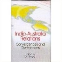 INDIAAUSTRALIA RELATIONS (English) 01 Edition: Book by D. GOPAL(Ed. )