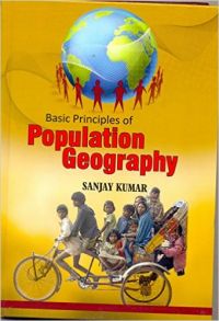 An Introduction To Population Geography (English): Book by Sanjay Kumar An Introduction To Population Geography (English): Book by Sanjay Kumar