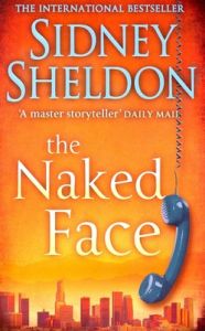 Sidney Sheldon The Naked Face (English) (Paperback): Book by Jacqueline M. Atkinson