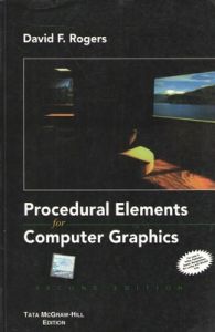 PROCEDURAL ELEMENTS FROM COMPUTER GRAPHICS (English) 2nd Edition (Paperback): Book by David Rogers PROCEDURAL ELEMENTS FROM COMPUTER GRAPHICS (English) 2nd Edition (Paperback): Book by David Rogers