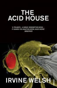 The Acid House: Book by Irvine Welsh