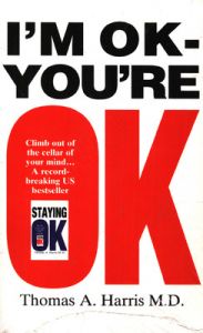 I'm Ok, You're Ok (English) (Paperback): Book by Thomas A. Harris I'm Ok, You're Ok (English) (Paperback): Book by Thomas A. Harris