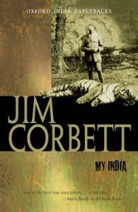 My India: Book by Jim Corbett My India: Book by Jim Corbett