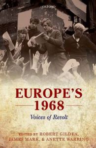 Europe's 1968: Voices of Revolt Europe's 1968: Voices of Revolt
