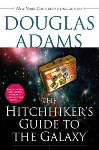 The Hitchhiker's Guide to the Galaxy: Book by Douglas Adams
