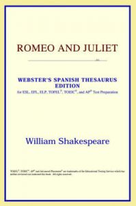 Romeo and Juliet (Webster's Spanish Thesaurus Edition): Book by ICON Reference