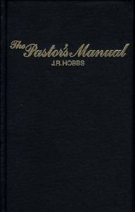 Pastors Manual: Book by J. Hobbs