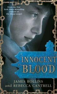 Innocent Blood: Book by James Rollins Innocent Blood: Book by James Rollins