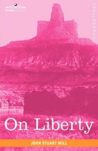 On Liberty: Book by John Stewart Mill