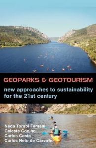 Geoparks and Geotourism: New Approaches to Sustainability for the 21st Century