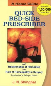 HOMOEOPATHIC QUICK BED SIDE PRESCRIBER(A HOME GUIDE): Book by J.N. Singhal HOMOEOPATHIC QUICK BED SIDE PRESCRIBER(A HOME GUIDE): Book by J.N. Singhal