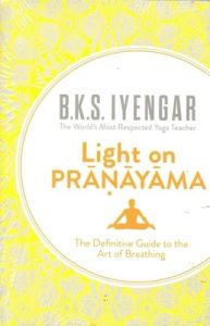 Light on Pranayama: Book by B. K. S. Iyengar