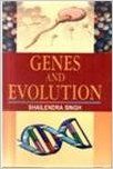 Genes and Evolution, 2011 01 Edition: Book by Shailendra Singh
