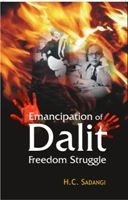 Emancipation of Dalits And Freedom Struggle (English) (Hardcover): Book by H. C. Sadangi