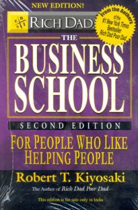 Rich Dad's the Business School: Book by Robert T. Kiyosaki Rich Dad's the Business School: Book by Robert T. Kiyosaki