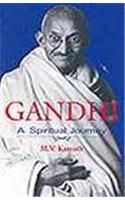 Gandhi - A Spiritual Journey: Book by M.V. Kamath