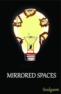 Mirrored Spaces: Book by Soulgasm
