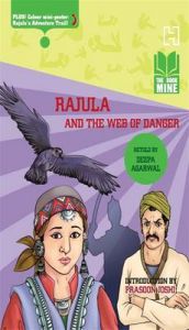 Rajula and the Web of Danger: Book by Deepa Agarwal