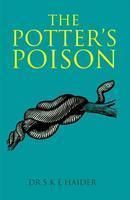 THE POTTER'S POISON: Book by DR S K E HAIDER