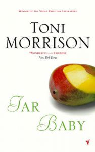 Tar Baby: Book by Toni Morrison