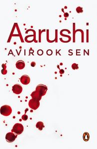 Aarushi: Book by Avirook Sen Aarushi: Book by Avirook Sen