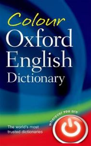 Colour Oxford English Dictionary: Book by Oxford Dictionaries