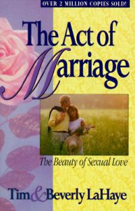 Act of Marriage: The Beauty of Married Love: Book by Dr Tim LaHaye