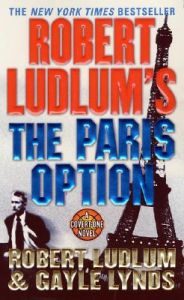 Robert Ludlum's the Paris Option: A Covert-One Novel: Book by Robert Ludlum