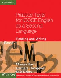 Practice Tests for IGCSE English as a Second Language: Reading and Writing Book 1, with Key: Bk. 1: Book by Marian Barry Practice Tests for IGCSE English as a Second Language: Reading and Writing Book 1, with Key: Bk. 1: Book by Marian Barry