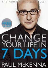 Change Your Life In Seven Days: Book by Paul McKenna
