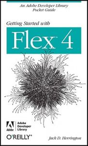 Getting Started with Flex 4: Book by Jeanette Stallons