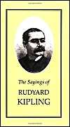 The Sayings of Rudyard Kipling: Book by Rudyard Kipling